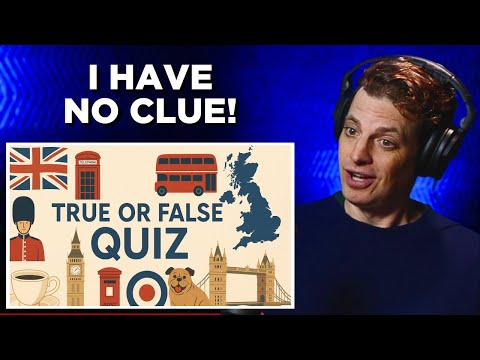 American Takes United Kingdom True or False Quiz!