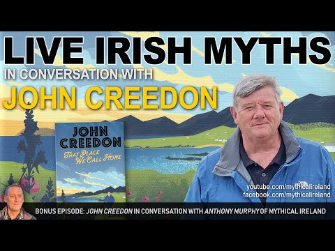 Live Irish Myths in Conversation bonus episode: John Creedon
