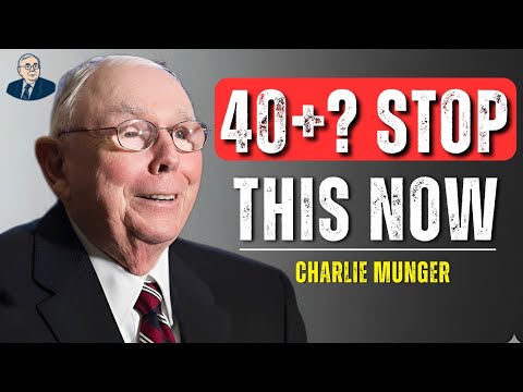 If You're Over 40: Stop Doing This or Stay Broke for Life || Charlie Munger