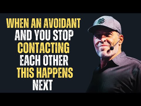 "WHEN AN AVOIDANT AND YOU STOP CONTACTING EACH OTHER, THIS HAPPENS NEXT" || TONY ROBBINS ||