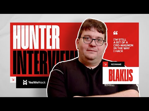 YesWeHack Hunter Interviews - #10 Blaklis: “I'm still a bit of a Cro-Magnon in the way I hack”