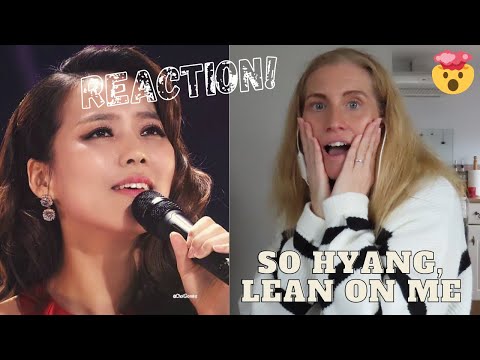 REACTION! So Hyang, Lean On Me #MindBlowing 🤯 (RE-UPLOAD WITH EDITS) #SoHyang #ALittleMoreOfLisa