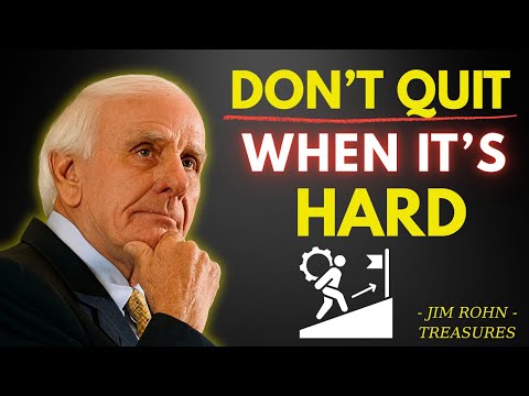 🎯7 Principles That Help You Not Quit When Everything Gets Hard | Jim Rohn Motivation