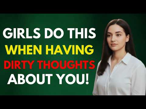 9 Hidden Signs She’s Secretly Fantasizing About You | Female Psychology