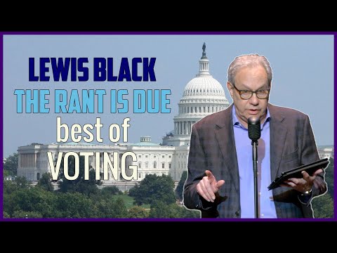 Lewis Black | The Rant Is Due best of Voting