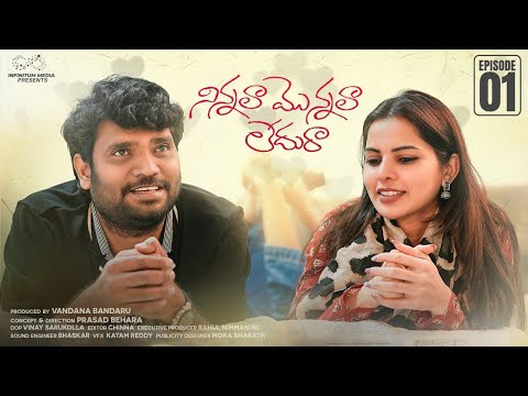 Ninnala Monnala Ledura | Ep - 1 | Prasad Behara | JDV | Pooja | Ft. @donpruthvi | Infinitum Media