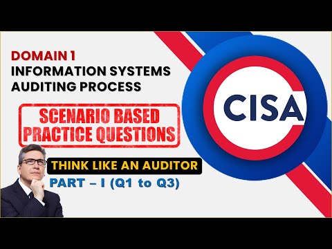 Mastering CISA Domain 1: Scenario-Based Questions for Auditors - Part 1/3