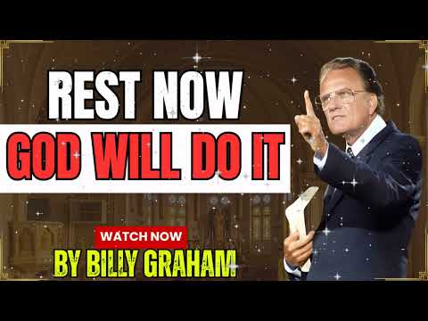 🛑 Stop Fighting Battles You Can't Win! (Let God Do It) | Billy Graham