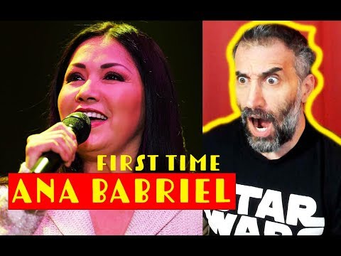 Ana Gabriel  - LUNA FIRST TIME REACTION
