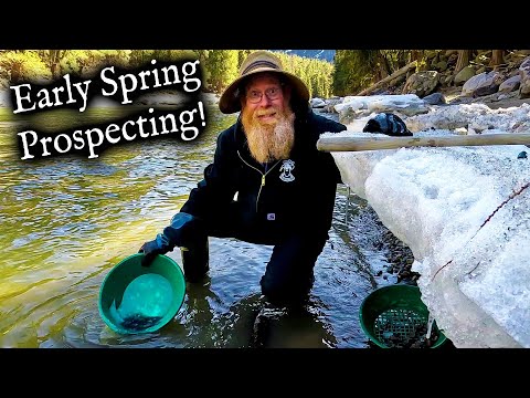 Spring Prospecting, great cure for Cabin Fever!