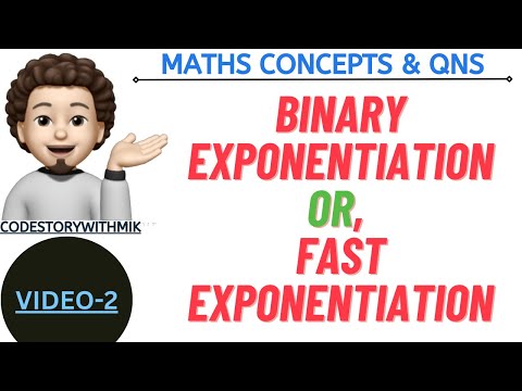 Binary Exponentiation | Fast Exponentiation | Detailed For Beginners | codestorywithMIK