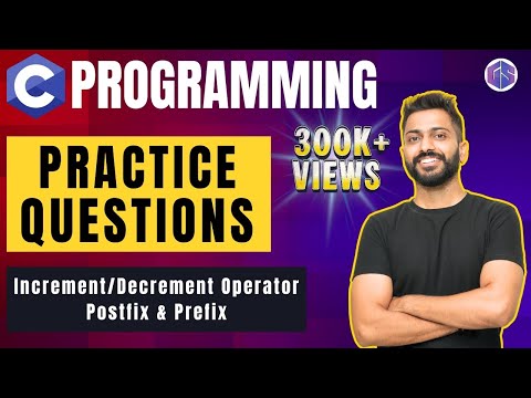 Practice Question on Increment/Decrement Operator | Postfix | Prefix Example