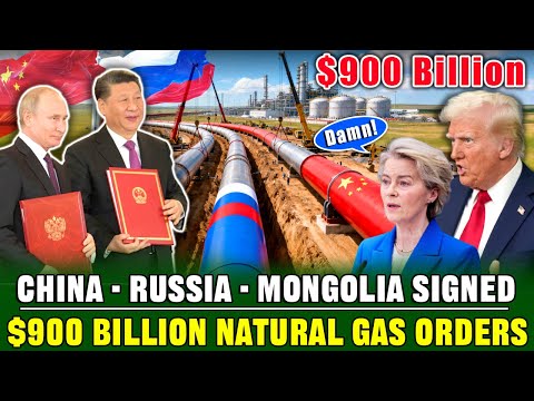 China, Russia, and Mongolia sign a $900 billion energy agreement | This has caused panic in the EU!