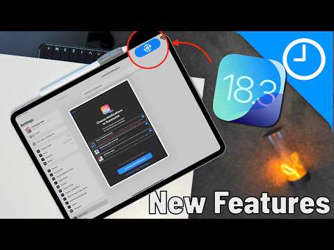 iPadOS 18.3 - What's New! |  20+ New Features and Updates!