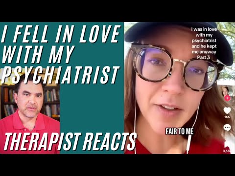 I Fell In Love With My Psychiatrist - Therapist Reacts (Part 1)