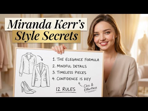 12 Rules of Elegant Style According to Miranda Kerr