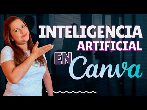 🤖🎨Cómo GENERAR CONTENIDO en CANVA con INTELIGENCIA ARTIFICIAL 2023 | Tutorial nuevas herramientas