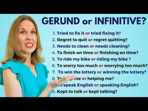 GERUND (ing) or INFINITIVE (to) – Everything You Need to Know!