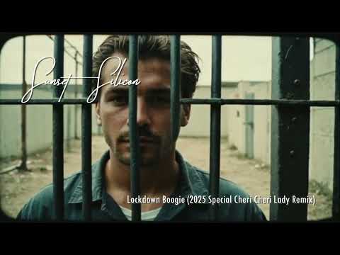 Lockdown Boogie (2025 Special Cheri Cheri Lady Modern Talking Remix) | Sunset & Silicon