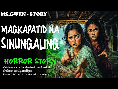 MAGKAPATID NA SINUNGALING HORROR STORY | True Horror Stories | MsGwen