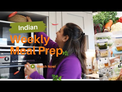 Indian Weekly Meal Prep & PlanningI Time-Saving Cooking Tips| Easy Storage Tips for Herbs & Veggies