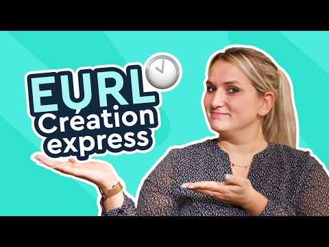 Comment créer une EURL en 5 étapes ? (avec nos astuces...)