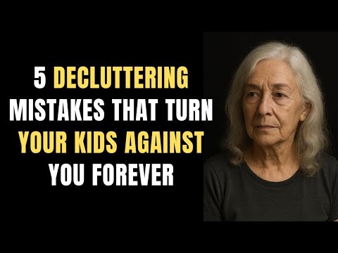 5 Decluttering Mistakes That Turn Your Kids Against You Forever