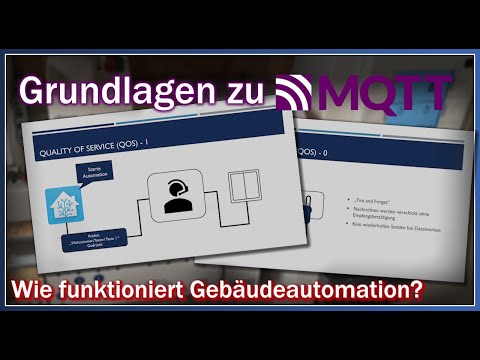 MQTT schnell erklärt - Alles was du wissen musst - (Topics, Retain, QoS) für Home Assistant & co.