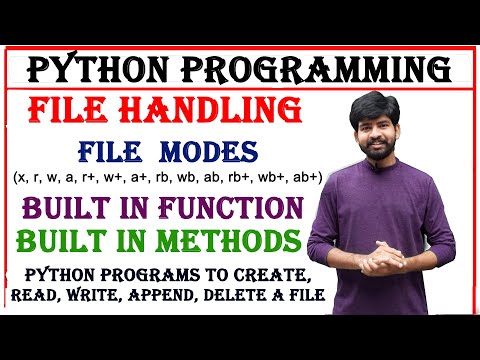 python file handling, file modes, built in methods , create, write, read, append and delete a file