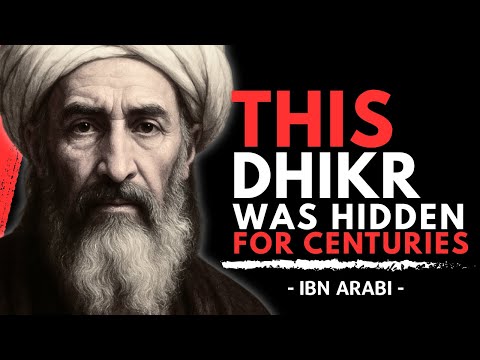 The Secret DHIKR That Feeds the Soul |  Ibn Arabi