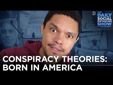 Conspiracy Theories: Born in America | The Daily Social Distancing Show