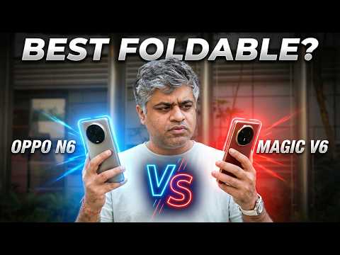 Oppo Find N6 vs Magic V6 — Don’t Buy Before Watching This