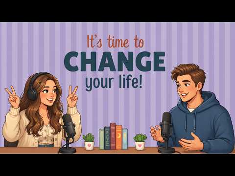 How To Change Your Life | English Podcast For Easy English In Daily Life | Learn English Fast