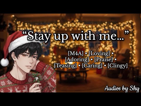 Staying Up Til Christmas With Your Boyfriend [M4A[ [Loving] [Teasing] [Cute] [Clingy] [Praise]