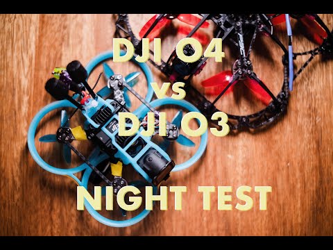 DJI O4 Pro  vs DJI O3 Air Unit - FPV Night Test