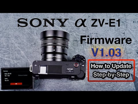 Sony ZV-E1 Firmware Update V1.03, How to Update Step-by-Step