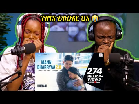 We Felt Every Word 😭 | MANN BHARRYAA 2.0 Reaction | Shershaah Songs