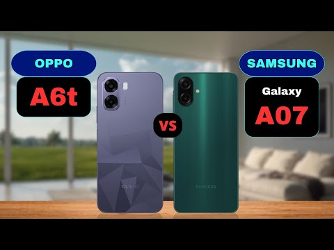 Over Price? Oppo A6t vs Samsung Galaxy A07 Comparison