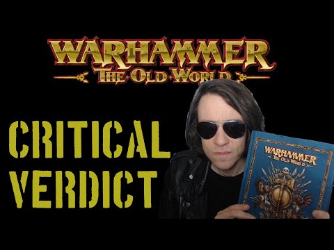Warhammer Old World:  CRITICAL VERDICT