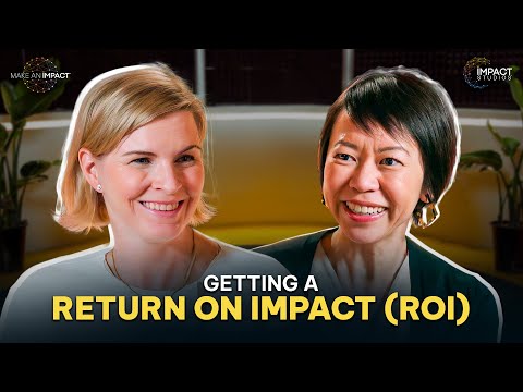 Making Impact: Return on Impact (ROI Reimagined)