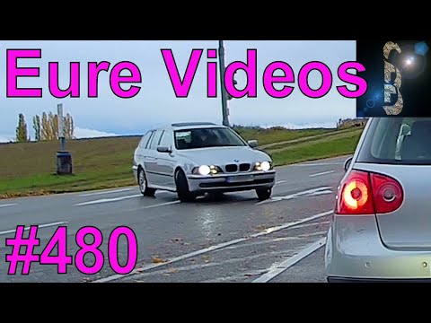 Eure Videos #480 - Eure Dashcamvideoeinsendungen #Dashcam