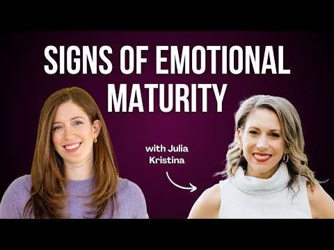 If They Do THIS, They’re Emotionally Mature (w/ Therapist Julia Kristina)
