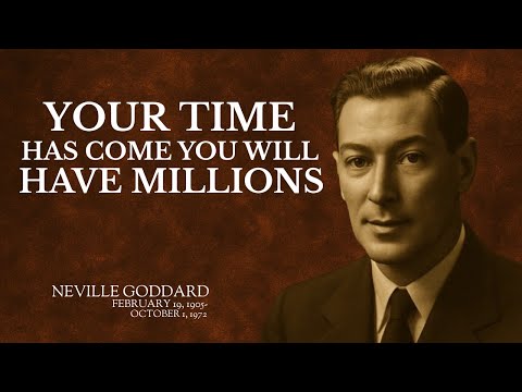 Your Time Has Come: You Will Have Millions | A Transformational Speech on the Law of Assumption