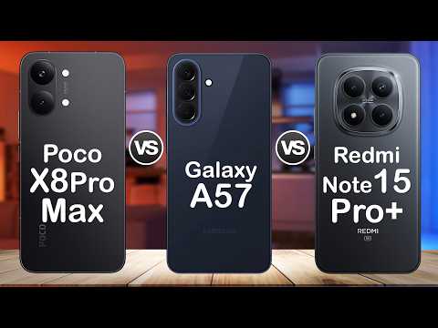 Samsung Galaxy A57 vs Poco X8 Pro Max vs Redmi Note 15 Pro Plus