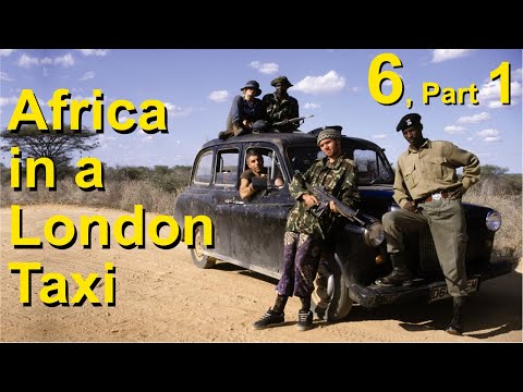 Ep 6 Part 1, "There are very many gangsters on the way." Northern Kenya.