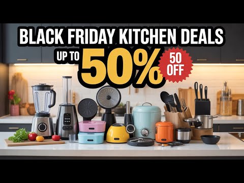 50% OFF Limited Stock! 31 Hot Amazon Black Friday Kitchen Gadgets Deals 2025