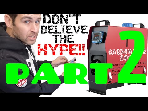 The Best Thing Since Sliced Water - Chinese Diesel Heaters. PT-2