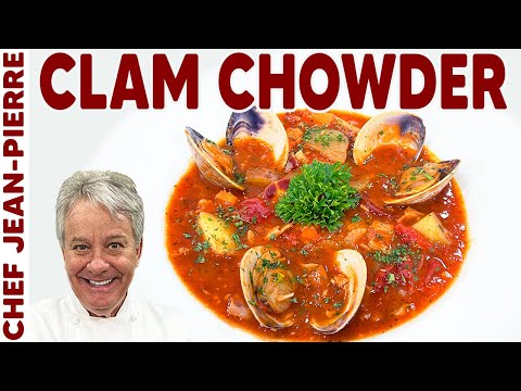 Ultimate Homemade Manhattan Clam Chowder Recipe | Chef Jean-Pierre