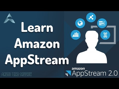 Learn Amazon AppStream | Amazon AppStream Full Tutorial | Amazon AppStream Full | What is AppStream?