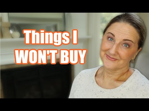 20+ Things I Won't Buy as a 57 Year Old / Becoming a "Simplist"